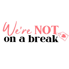 We're NOT On A Break Discount Code